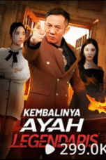 Kembalinya Ayah Legendaris
